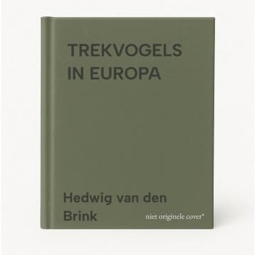 TREKVOGELS IN EUROPA - Hedwig van den Brink 9789062488568, Boeken, Verzenden, Gelezen, Hedwig van den Brink