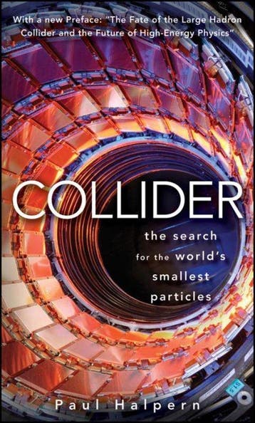 Collider - Paul Halpern 9780470643914, Verzenden, Zo goed als nieuw, Paul Halpern