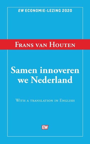 Samen innoveren we Nederland / EW Boeken 9789463480840, Verzenden, Zo goed als nieuw, Frans Van Houten