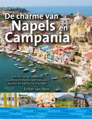 De charme van Napels en Campania - Esther van Veen, Boeken, Verzenden, Zo goed als nieuw, Esther van Veen