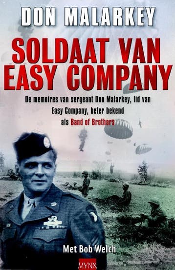 Soldaat van easy company - Don Malarkey 9789089680259, Boeken, Verzenden, Gelezen, Don Malarkey