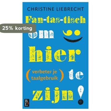 Fan-tas-tisch om hier te zijn! 9789461562128, Verzenden, Zo goed als nieuw, Christine Liebrecht