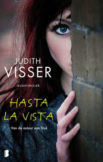9789000365227 Hasta la vista Judith Visser, J., Verzenden, Nieuw, Judith Visser, J.
