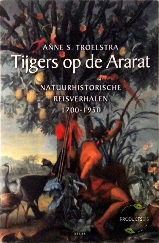 Tijgers Op De Ararat, Boeken, Literatuur, Ophalen of Verzenden