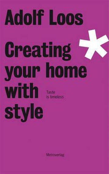 Adolf Loos - Creating Your Home with Style - Loos, Verzenden, Zo goed als nieuw, Loos