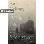 Terug naar de Stichtstraat 9789054524243 Paul Gellings, Verzenden, Gelezen, Paul Gellings