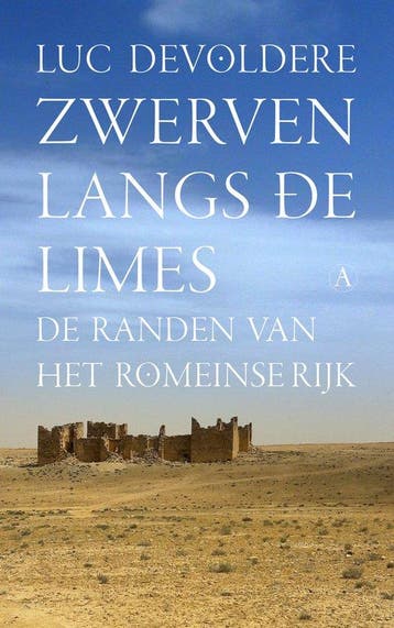 9789025313678 Zwerven langs de limes | Tweedehands, Verzenden, Zo goed als nieuw, Luc Devoldere