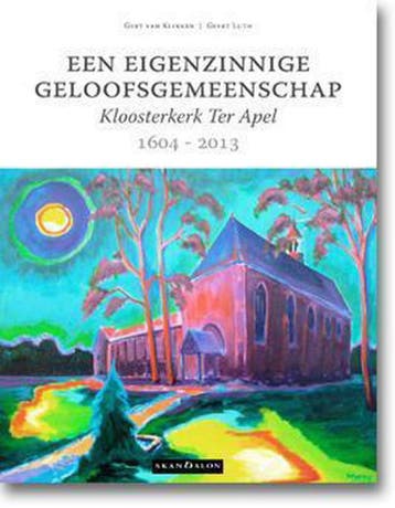 Een eigenzinnige geloofsgemeenschap / 1604 - 2013, Boeken, Verzenden, Gelezen, Gert van Klinken