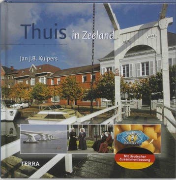 Thuis In Zeeland - Kuipers, Verzenden, Gelezen