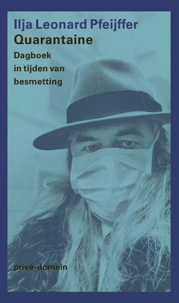 Quarantaine (Goed), Verzenden, Gelezen, Ilja Leonard Pfeijffer