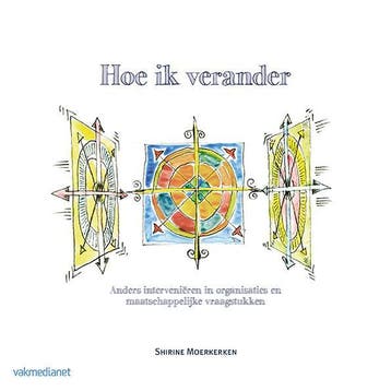 Hoe ik verander - Shirine Moerkerken 9789462760547, Verzenden, Zo goed als nieuw, Shirine Moerkerken