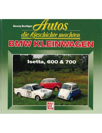 AUTOS DIE GESCHICHTE MACHEN: BMW KLEINWAGEN, ISETTA, 600 &, Boeken, Nieuw, BMW, Author