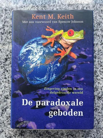 De paradoxale geboden, Gelezen, Verzenden, Persoonlijkheidsleer, Kent M. Keith