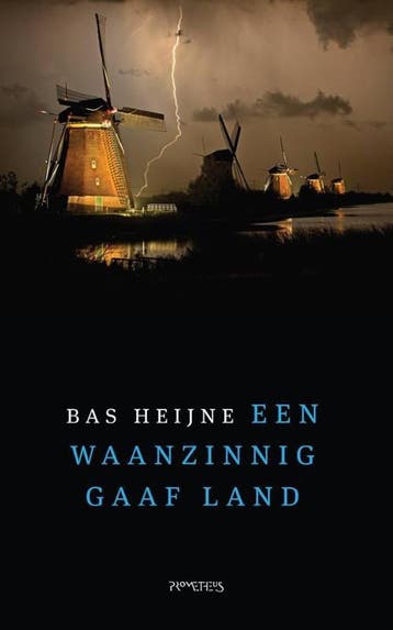 Een waanzinnig gaaf land - Bas Heijne 9789044629552, Verzenden, Gelezen, Bas Heijne