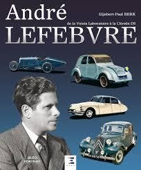 André Lefebvre, de la Voisin Laboratoire a la Citroën DS, Algemeen, Verzenden, Nieuw, Gijsbert-Paul Berk