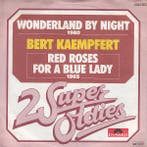 Bert Kaempfert - Wonderland By Night / Red Roses For A Blue, Ophalen of Verzenden, Gebruikt