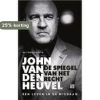 De spiegel van het recht 9789048836727 John van den Heuvel, Boeken, Verzenden, Zo goed als nieuw, John van den Heuvel