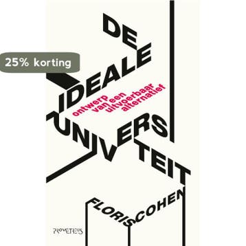 De ideale universiteit - Floris Cohen 9789044644395, Verzenden, Zo goed als nieuw, Floris Cohen