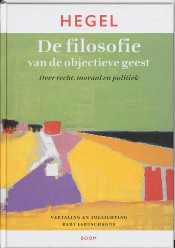 De filosofie van de objectieve geest 9789085060147, Boeken, Verzenden, Zo goed als nieuw, G.W.F. Hegel