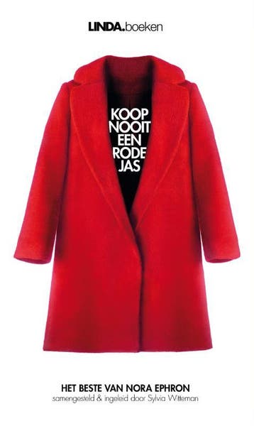 Koop nooit een rode jas - Nora Ephron 9789038899176, Boeken, Verzenden, Gelezen, Nora Ephron