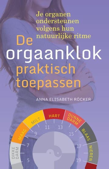 De Orgaanklok Praktisch Toepassen | Anna Elisabeth Rocker, Ophalen of Verzenden, Nieuw, Anna Elisabeth Rocker