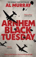 9780857506566 Arnhem: Black Tuesday Al Murray, Boeken, Verzenden, Nieuw, Al Murray