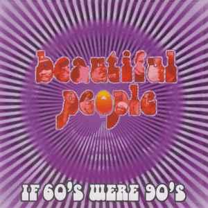 cd - Beautiful People - If 60s Were 90s, Verzenden, Zo goed als nieuw