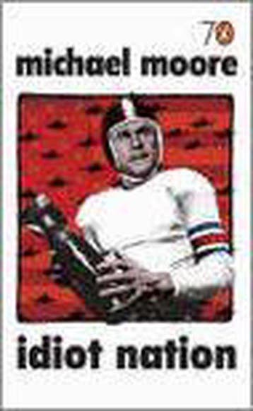 Moore, M: Idiot Nation - Moore 9780141022345, Verzenden, Gelezen, Moore