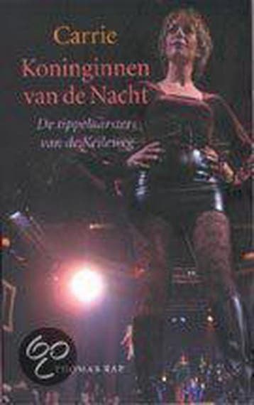 Koninginnen van de Nacht 9789060054659 Carrie, Verzenden, Zo goed als nieuw, Carrie