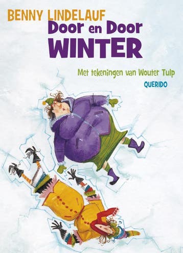Door en door winter - B. Lindelauf 9789045105871, Verzenden, Gelezen, B. Lindelauf