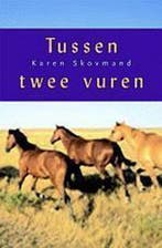Tussen Twee Vuren 9789025737115 Karen Skovmand, Verzenden, Gelezen, Karen Skovmand