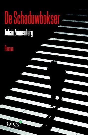 De schaduwbokser 9789492221773 Johan Zonnenberg, Verzenden, Gelezen, Johan Zonnenberg