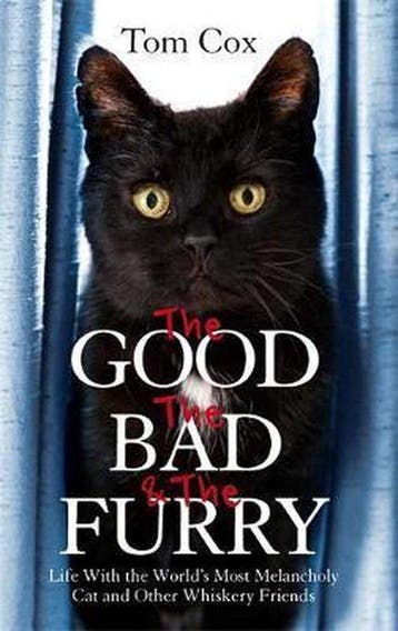 Good The Bad & The Furry - Tom Cox 9780751552393, Verzenden, Zo goed als nieuw, Tom Cox