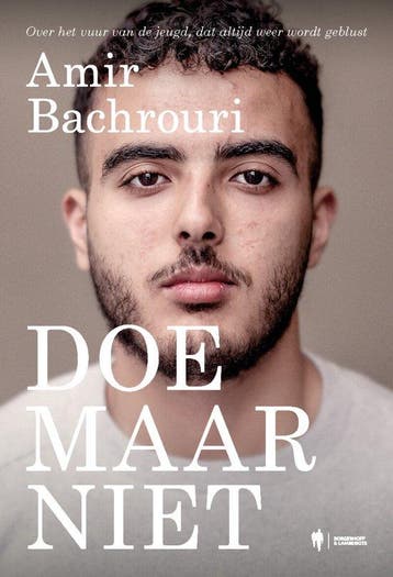 Doe maar niet 9789464788594 Amir Bachrouri, Verzenden, Zo goed als nieuw, Amir Bachrouri