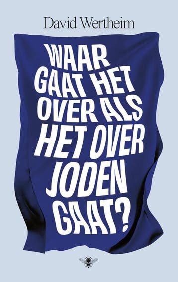 Waar gaat het over als het over joden gaat? (Nieuw), Verzenden, Nieuw, David Wertheim