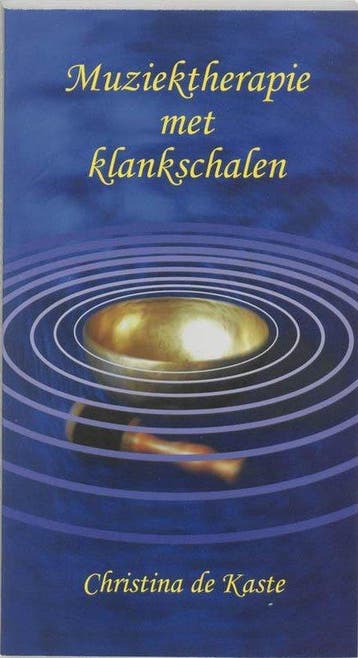 Muziektherapie met klankschalen - Christina de Kaste - 97890, Verzenden, Nieuw