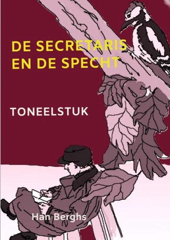 DE SECRETARIS EN DE SPECHT 9789403725574 Han Berghs, Boeken, Literatuur, Gelezen, Verzenden