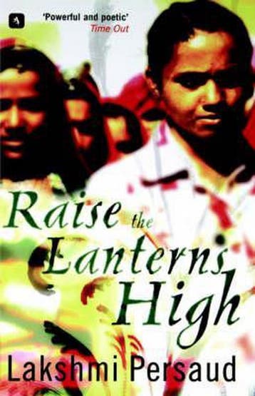 Raise the Lanterns High - Lakshmi Persaud 9781901969207, Verzenden, Zo goed als nieuw, Lakshmi Persaud