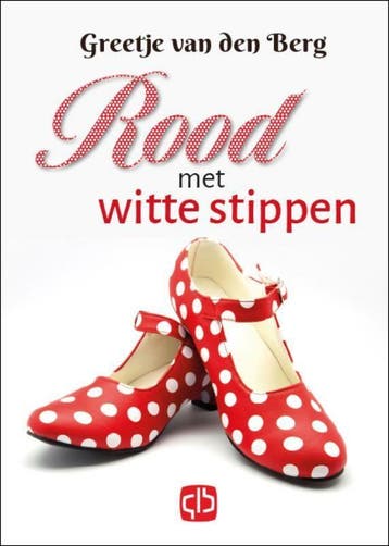 Rood met witte stippen / Grote letter bibliotheek / 3724, Boeken, Verzenden, Zo goed als nieuw, Greetje van den Berg