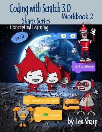 9781719985741 Sharp Series, Scratch- Coding with Scratch 3.0, Verzenden, Nieuw, Lex Sharp