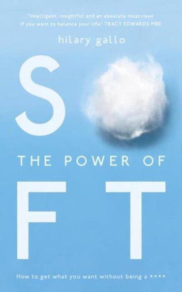 The Power of Soft 9781783521395 Hilary Gallo, Verzenden, Gelezen, Hilary Gallo