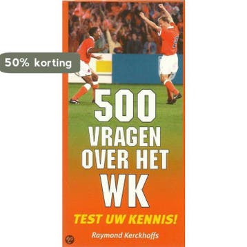 500 VRAGEN OVER HET WK - R. Kerckhoffs 9789055015115, Verzenden, Gelezen, R. Kerckhoffs