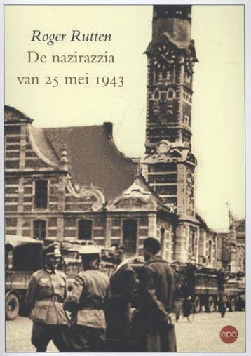 De nazirazzia van 25 mei 1943 - Roger Rutten 9789491297441, Verzenden, Gelezen, Roger Rutten