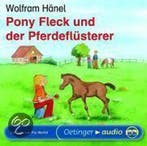 Pony Fleck und der Pferdeflüsterer 9783789106323, Verzenden, Zo goed als nieuw, Wolfram Hänel
