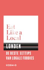 Londen / Eat like a local 9789021571621, Boeken, Kookboeken, Verzenden, Zo goed als nieuw