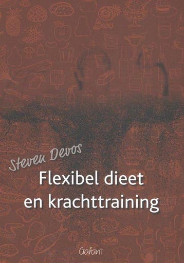 9789044136487 Flexibel dieet en krachttraining, Verzenden, Zo goed als nieuw, Steven Devos