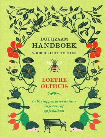 Duurzaam handboek voor de luie tuinier - Loethe Olthuis, Verzenden, Zo goed als nieuw, Loethe Olthuis