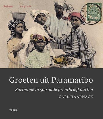 9789089899477 Groeten uit Paramaribo Carl Haarnack, Verzenden, Nieuw, Carl Haarnack