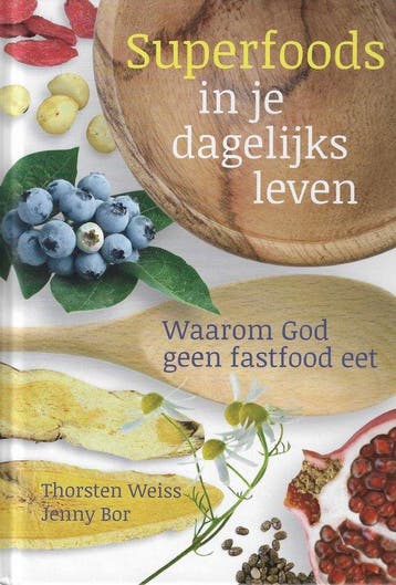 Superfoods in je dagelijks leven - Weiss, Boeken, Verzenden, Gelezen