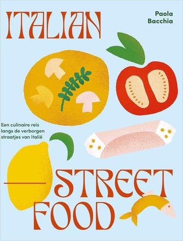 9789023017615 Italian streetfood Paola Bacchia, Verzenden, Nieuw, Paola Bacchia